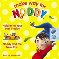 Make Way for Noddy written by BBC Childrens Team performed by Jan Francis on CD (Unabridged)